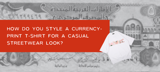  How do you style a currency-print T-shirt for a casual streetwear look?