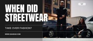  When and how did streetwear take over the fashion world?